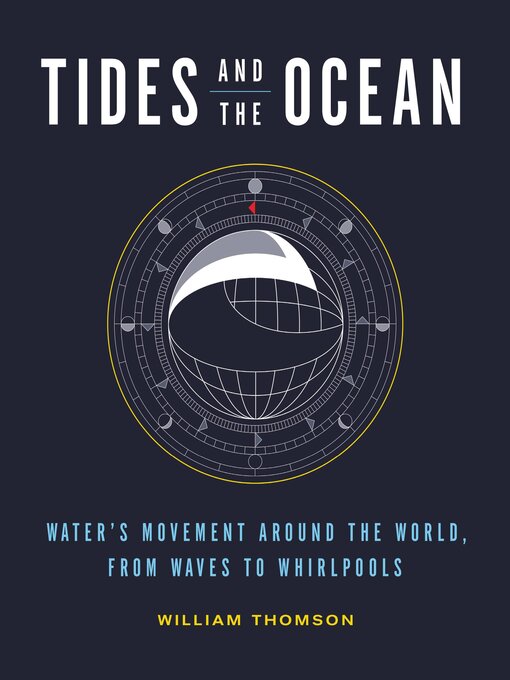 Title details for Tides and the Ocean by William Thomson - Available